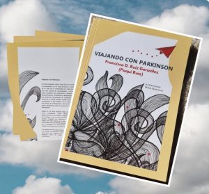 Viajando con Párkinson (Travelling with Parkinson’s (Or How to Trust Strangers) by Paqui Ruiz