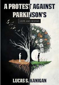 A Protest Against Parkinson’s by Lucas S. Kanigan