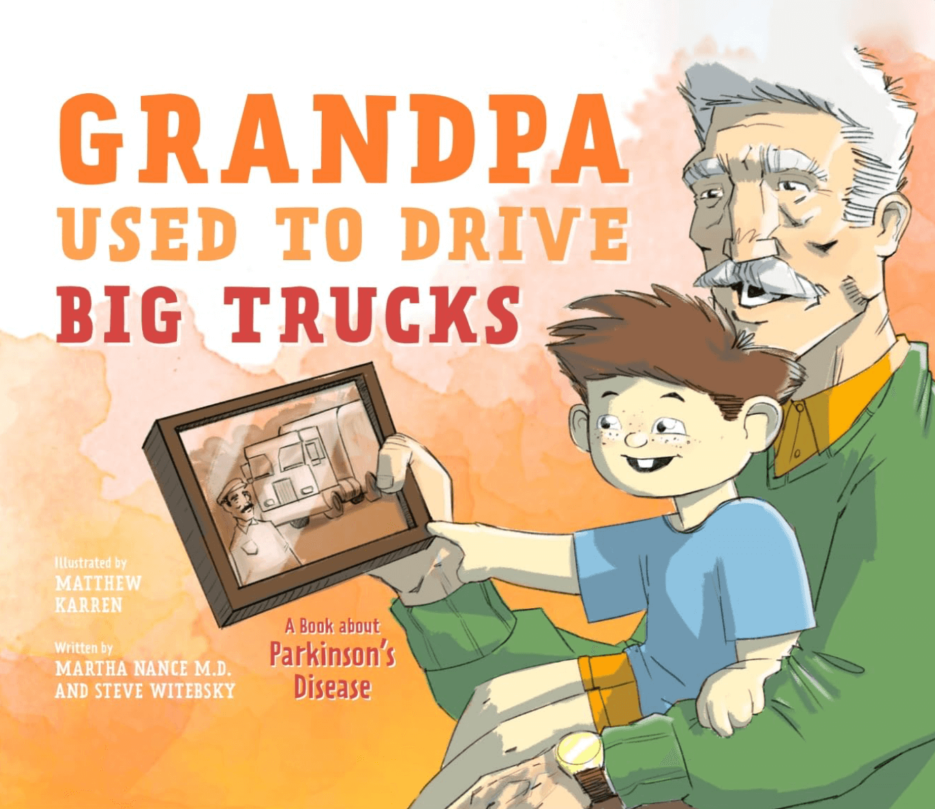 Grandpa Used to Drive Big Trucks book cover